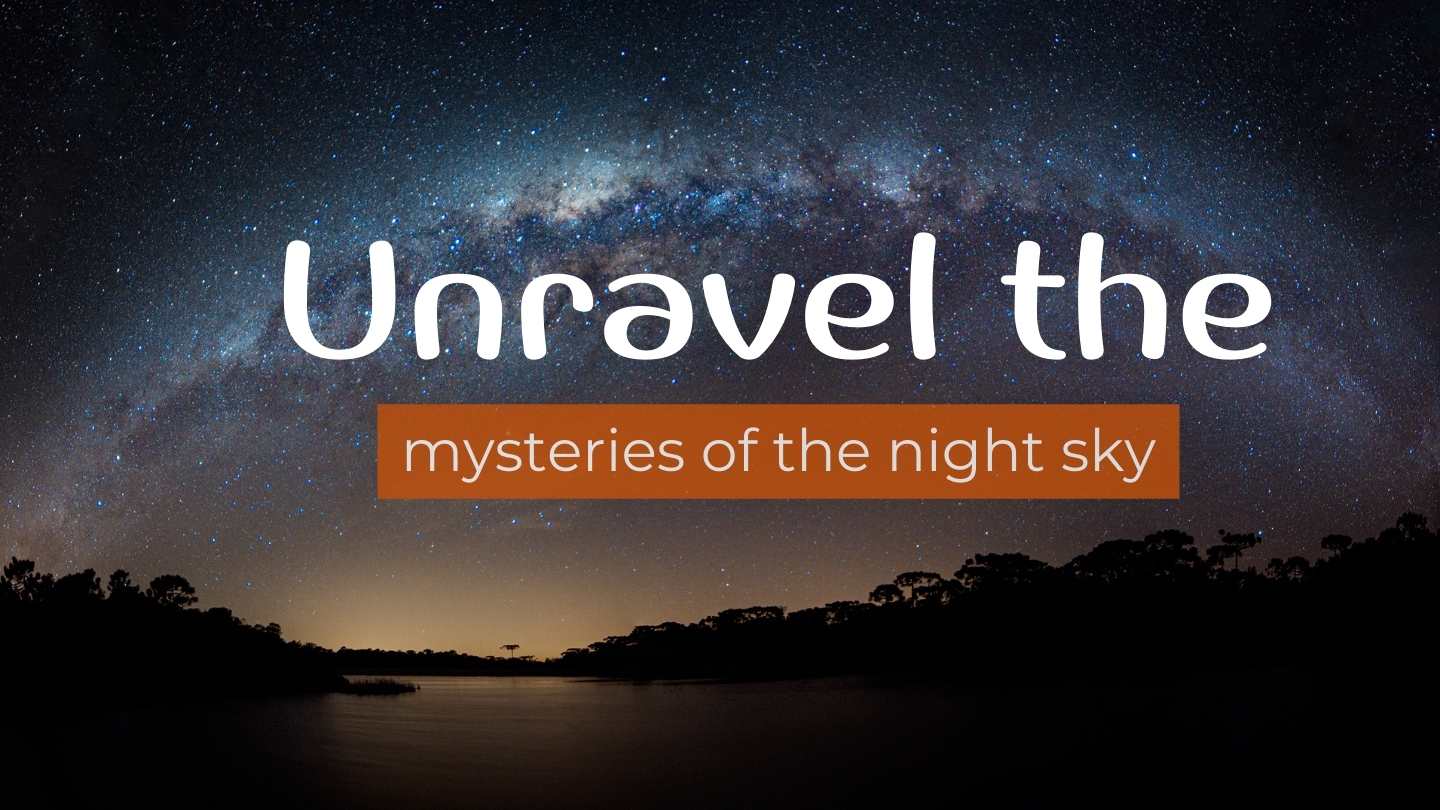 Stargazing 101: Unravel the Mysteries of the Night Sky