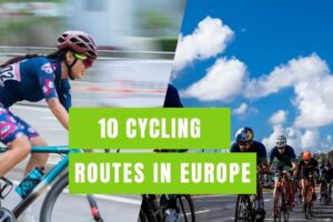 Top 10 cycling routes in Europ